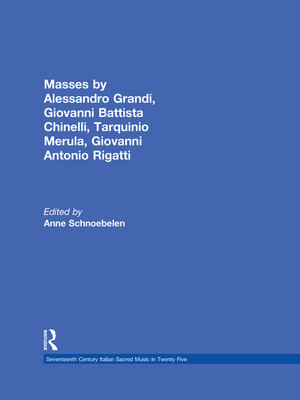 cover image of Masses by Alessandro Grandi, Giovanni Battista Chinelli, Giovanni Rigatti, Tarquinio Merula